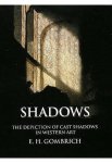 Ernst Hans Gombrich 212826 - Shadows: the depiction of cast shadows in Western art