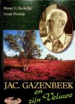 Kerkdijk, Henri G. / Louis Fraanje - Jac. Gazenbeek en zijn Veluwe