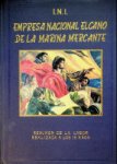 Empresa Nacional Elcano - Empresa Nacional Elcano De La Marine Mercante Resumen De La Labor Realizada A Los 15 Anos 1943-1958
