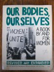 Boston Women's health book collective - Our bodies, ourselves / a book by and for women