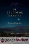 Hellenbroek, Abraham - De beloofde Messias *nieuw* --- Dertien adventspreken Hellenbroek, Abraham - De beloofde Messias *nieuw* --- Dertien adventspreken