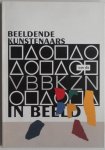 Egbers, Henk, Zaat Mia, Jepkes Michael, Dijkstra Karine, Lisdonk Jan e.a. - Beeldende kunstenaars van de VBBKZN in beeld