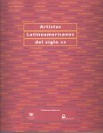 Rasmussen, Waldo & Edward J. Sullivan - Artistas latinoamericanos del siglo XX / Latin American Artists of the Twentieth Century
