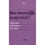P. Mommaers, J.J.C. Marlet - Hoe menselyk is mystiek