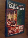 Haan, Dr.Tjaard de - Onze volkskunst