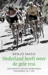 Benjo Maso - Nederland heeft weer de gele trui