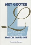 Janssens, Marcel - Met groter L. Van Couperus tot Claus