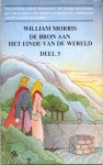Morris, William - De Bron aan het Einde van de Wereld: Deel 3 (slot)