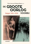 Pierre Lierneux, Natasja Peeters - De Groote Oorlog voorbij België 1918-1928