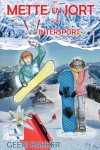 Geeri Bakker - Op reis met Mette en Jort 1 -   Mette en Jort op wintersport