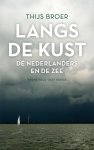 Thijs Broer 83204 - Langs de kust de Nederlanders en de zee
