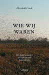 Elizabeth Crook - Wie wij waren