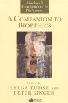 P Kuhse - A Companion to Bioethics P Kuhse - A Companion to Bioethics