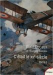 Alain Decaux 37381 - C'était le XXe siècle