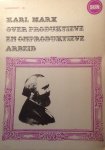 Marx, Karl - Over produktieve en onproduktieve arbeid Marx, Karl - Over produktieve en onproduktieve arbeid