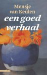 Mensje van Keulen - Een goed verhaal