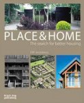 PRP architects. - Place and Home: the Search for Better Housing