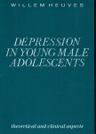 Heuves, W. - Depression in young male adolescents: theoretical and clinical aspects