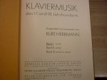 Div. Componisten - Klaviermusik des 17. und 18. Jahrhunderts; Band I (leicht), Band II (mittel), Band III (mittel bis schwer) ausgewahlt / bearbeitet von Kurt Herrmann