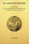 Bezemer, F. - De Gangliën-Psyche. Inleiding tot de studie der occulte wetenschappen Bezemer, F. - De Gangliën-Psyche. Inleiding tot de studie der occulte wetenschappen