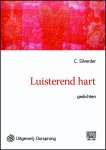 C. Silverder - Luisterend hart - grote letter uitgave
