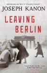 Joseph Kanon, Joseph Kanon - Leaving Berlin