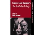 Nick Browne - Francis Ford Coppola's the Godfather Trilogy