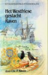 Raven, P - Het Westfriese geslacht Raven Een schippersfamilie in Noord-Holland 1600-1900