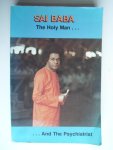 Sandweiss, Samuel D. - Sai Baba The Holy Man….. And The Psychiatrist