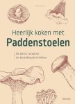 Émilie Franzio - Heerlijk koken met paddenstoelen