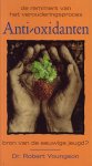 Youngson, Robert - Anti-oxidanten. De remmers van het verouderingsproces