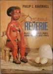 Ravenhill, Philip L.: - Dreams and Reverie: Images of Otherworld Mates Among the Baule, West Africa Ravenhill, Philip L.: - Dreams and Reverie: Images of Otherworld Mates Among the Baule, West Africa