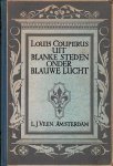 COUPERUS, Louis - Uit blanke steden onder blauwe lucht. [Tweede bundel].