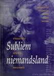 DERKSE, W.F.C.M., LEIJEN, A.J., NAGEL, B.M.J., (RED.) - Subliem niemandsland. Opstellen over metafysica, intersubjectiviteit en transcendentie.