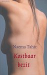 Tahir (1970), Naema - Kostbaar bezit - debuut - Kostbaar bezit is het zinderende literaire debuut van Naema Tahir. In een subtiele en sensuele stijl schetst ze de lotgevallen van drie machtige vrouwen - allen verbonden met Nederland - in de Pakistaanse stad Lahore. Tahir (1970), Naema - Kostbaar bezit - debuut - Kostbaar bezit is het zinderende literaire debuut van Naema Tahir. In een subtiele en sensuele stijl schetst ze de lotgevallen van drie machtige vrouwen - allen verbonden met Nederland - in de Pakistaanse stad Lahore.