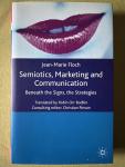 Jean-Marie Floch - Semiotics, Marketing and Communication: Beneath the Signs, the Strategies