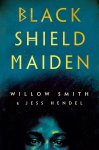 Willow Smith, Jess Hendel - Black Shield Maiden