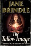 Brindle, Jane - the tallow image