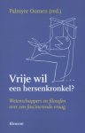  - Vrije wil - een hersenkronkel ?