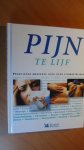 Redactie - Pijn te lijf. Praktische medische gids over pijnbestrijding
