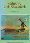 Jong S en Schipper J - Gebouwd in de Zaanstreek