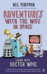 Neil Perryman - Adventures With the Wife in Space