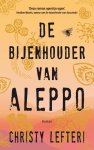 Christy Lefteri - De bijenhouder van Aleppo