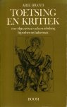 Brand, Arie - Toetsing en kritiek, over objectiviteit en kennisbelang bij Weber en Habermas
