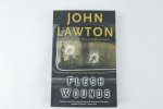Lawton, John - Flesh Wounds