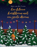 Kim Van der Veen - Een kleine kerstboom met een grote droom