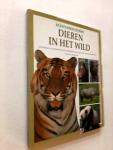 Alderton, D./ Groot, K. de, vert. - Dieren in het wild. (The Nature Library - Wild Animals)