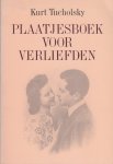 Tucholsky, Kurt - Plaatjesboek voor verliefden.