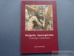 Jerzy Duda Gracz. - Golgota Jasnogórska trzeciego tysiaclecia / The Golgotha of Jasna Gora in the beginning of the Third Millenium / Das Golgotha zu Anfang des Dritten Jahrtausends in der Wallfahrtsstätte Jasna Gora / La vIa Crucis di Jasna Gora del Terzo Millennio.