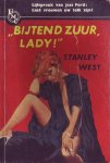 West, Stanley - Bijtend zuur, lady!"